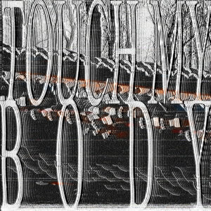 Creep-P - Touch My Body